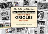 Baltimore Orioles unsigned Greatest Moments in History New York Times Historic Newspaper Compilation
