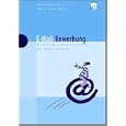 E-Mail-Bewerbung. Erstklassige Selbstpr�sentation. Mit Antwortgarantie