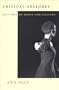Critical Gestures: Writings on Dance and Culture