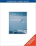 Oceanography: An Invitation to Marine Science - 5th Edition w/ OceanographyNow & InfoTrac (International Student Ed): With Infotrac