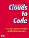 Clouds to Code