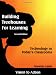 Building Treehouses for Learning: Technology in Today's Classroom