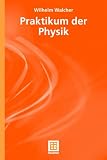 Produkt-Bild: Praktikum der Physik (Teubner Studienb&uuml;cher Physik)