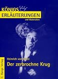 K�nigs Erl�uterungen und Materialien, Bd.30, Der zerbrochne Krug - Heinrich von Kleist