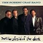 Don't Be Afraid of the Dark