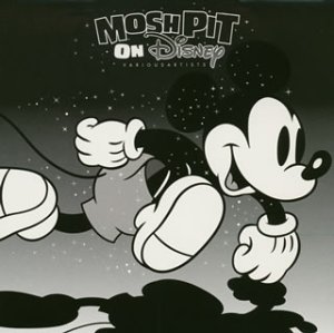 モッシュ・ピット・オン・ディズニー(CCCD)