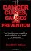 Cancer Cures, Causes And Preventions