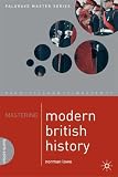 Mastering Modern British History (Palgrave Master)