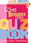 Love And Romance Teen Quiz Book
