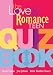 Love And Romance Teen Quiz Book