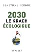 2030 : Le krach �cologique