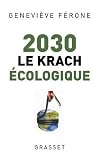 2030 : Le krach �cologique
