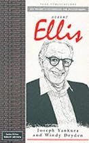 Albert Ellis (Key Figures in Counselling and Psychotherapy series)