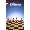 L'art du combat aux �checs