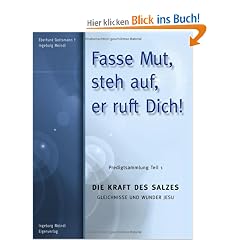 Fasse Mut , steh auf, er ruft dich !