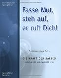 Fasse Mut , steh auf, er ruft dich !