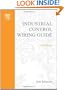 Newnes Industrial Control Wiring Guide, Second Edition (Newnes Practitioner Ser)
