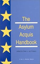 The Asylum Acquis Handbook: The Foundation for a Common European Asylum Policy