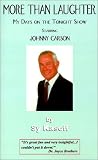 More Than Laughter: My Days on the Tonight Show Starring Johnny Carson