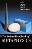 The Oxford Handbook of Metaphysics (Oxford Handbooks)