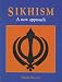 Sikhism: A New Approach (ANA)