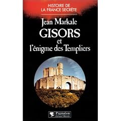 Gisors et l'�nigme des Templiers