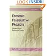 Economic Feasibility of Projects: Managerial and Engineering Practice by S. L. Tang