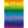 Kreativit�t nach Noten. Ideen f�r den professionellen Musikunterricht