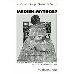 Medien-Mythos?: Die Inszenierung von Prominenz und Schicksal am Beispiel Diana Spencer