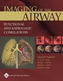 Imaging of the Airway: Functional and Radiologic Correlations