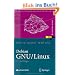 Debian GNU/Linux Grundlagen, Einrichtung und Betrieb. Version etch