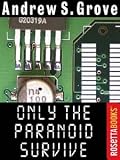 Only the Paranoid Survive