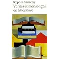 V�rit�s et mensonges en litt�rature