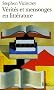 V�rit�s et mensonges en litt�rature