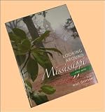 Looking Around Mississippi Some More with Walt Grayson