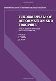 Fundamentals of deformation and fracture : Eshelby memorial symposium, Sheffield, 2-5 April 1984