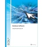 ECDL® 5.0 : European Computer Driving Licence. Module 5. Using databases using Access XP