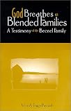 God Breathes on Blended Families