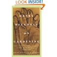 Henry Mitchell on Gardening by Henry Mitchell and Allen Lacy