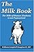 The Milk Book: The Milk of Human Kindness Is Not Pasteurized