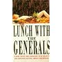 Lunch with the Generals