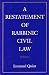 Book A Restatement of Rabbinic Civil Law: Laws of Judges and Laws of Evidence (A Restatement of Rabbinic 