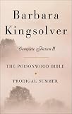 Barbara Kingsolver: Complete Fiction II