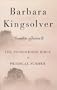 Barbara Kingsolver: Complete Fiction II