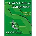 Lawn Care and Gardening: A Down-To-Earth Guide to the Business by Mickey Willis and Kevin Rossi