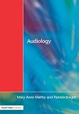 Audiology: An Introduction for Teachers and Other Professionals