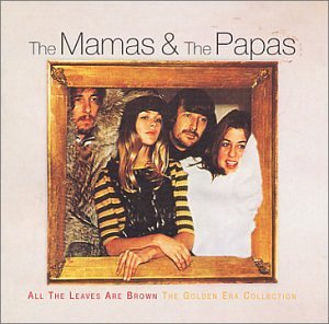 The Mamas & The Papas - All the Leaves Are Brown: The Golden Era Collection Disc 2 - Zortam Music
