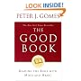 The Good Book: Reading the Bible with Mind and Heart