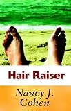 Hair Raiser (Cohen, Nancy J., Bad Hair Day Mystery.)