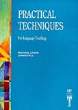 Practical Techniques for Language Teaching (LTP teacher training) (Language Teaching Publications)
